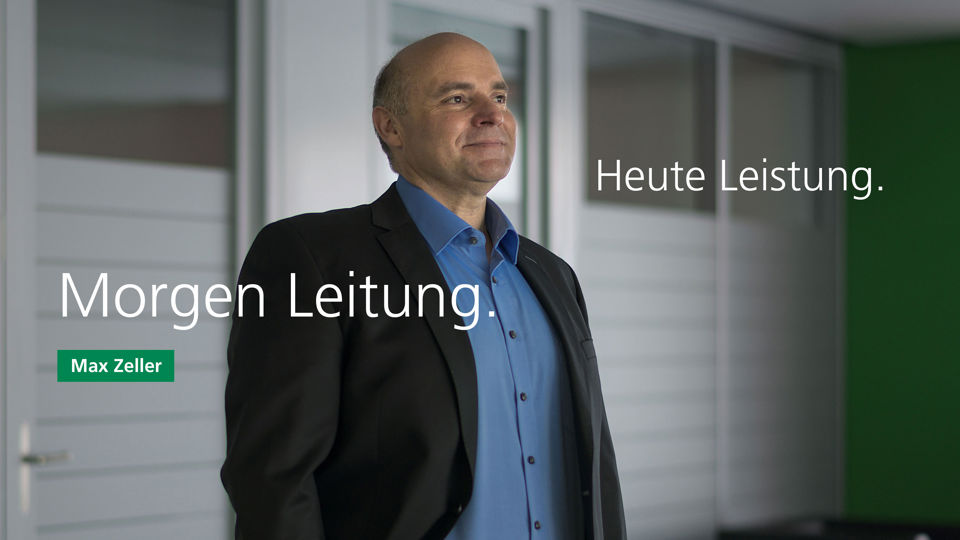 Heute Leistung. Morgen Leitung. Personalwerbung mit Max Zeller